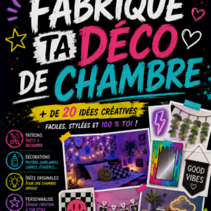 FABRIQUE TA DÉCO DE CHAMBRE